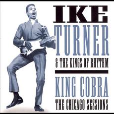King Cobra: The Chicago Sessions mp3 Artist Compilation by Ike Turner & The Kings Of Rhythm