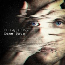 Come True mp3 Single by The Edge of Reason