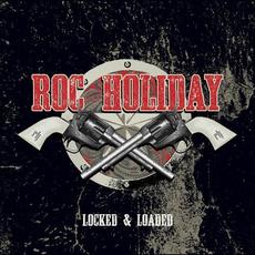 Locked & Loaded mp3 Album by Roc Holiday
