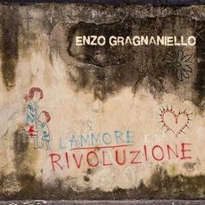L'ammore è na rivoluzione mp3 Album by Enzo Gragnaniello