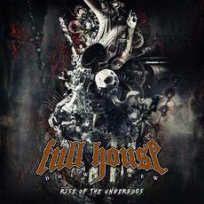 Rise Of The Underdogs mp3 Album by Full House Brew Crew