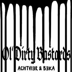 Ol' Dirty Bastards mp3 Album by Achtvier & Beka