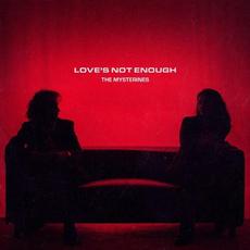 Love's Not Enough mp3 Album by The Mysterines