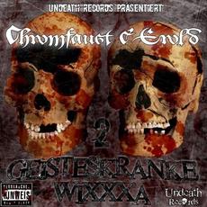 2 Geisteskranke Wixxxa mp3 Album by Chromfaust & Erold Dunkel