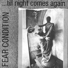 ...'Till Night Comes Again mp3 Album by Fear Condition