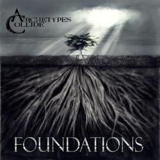 Foundations mp3 Album by Archetypes Collide