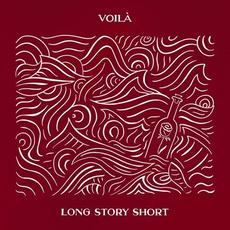 Long Story Short mp3 Album by VOILÀ