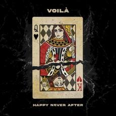 Happy Never After mp3 Album by VOILÀ