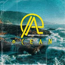 Ocean mp3 Single by Archetypes Collide