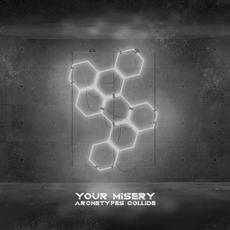 Your Misery mp3 Single by Archetypes Collide