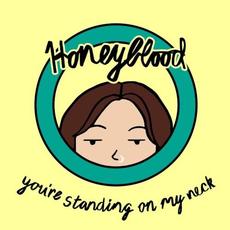 You're Standing on My Neck mp3 Single by Honeyblood