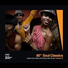 80's Soul Classics Volume #2 - Sweet Soul Vibes And Funky Club Tunes mp3 Compilation by Various Artists