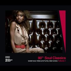 80's Soul Classics Volume #1 - Sweet Soul Vibes And Funky Club Tunes mp3 Compilation by Various Artists