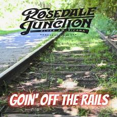 Goin' Off The Rails mp3 Album by Rosedale Junction