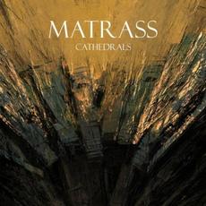 Cathedrals mp3 Album by Matrass