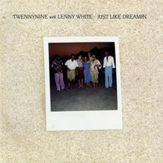 Just Like Dreamin’ mp3 Album by Twennynine with Lenny White