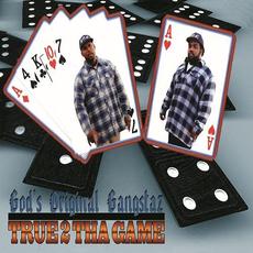 True 2 Tha Game mp3 Album by God's Original Gangstaz