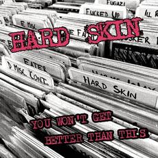 You Won't Get Better Than This mp3 Single by Hard Skin