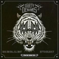 Rock And Roll All Night / Better Believe It mp3 Single by The Dirty Denims