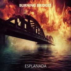 Burning Bridges mp3 Album by Esplanada