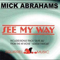 See My Way mp3 Album by Mick Abrahams