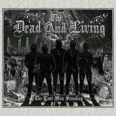 The Last Men Standing mp3 Album by The Dead And Living