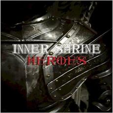 Heroes mp3 Album by Inner Shrine