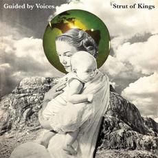 Strut of Kings mp3 Album by Guided By Voices