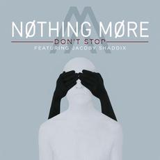 Don't Stop (Featuring Jacoby Shaddix) mp3 Single by Nothing More