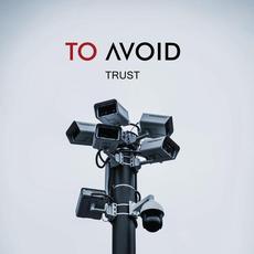 Trust mp3 Single by To Avoid