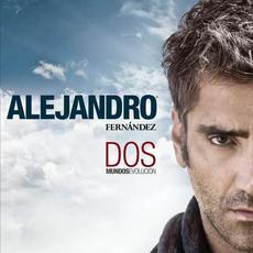 Dos Mundos: Evolución mp3 Album by Alejandro Fernández