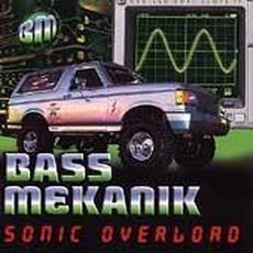 Sonic Overload mp3 Album by Bass Mekanik