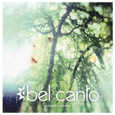 Radiant Green mp3 Album by Bel Canto