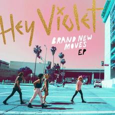 Brand New Moves mp3 Album by Hey Violet