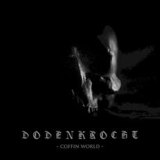 Coffin World mp3 Album by Dodenkrocht
