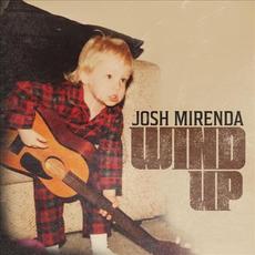 Wind Up mp3 Album by Josh Mirenda