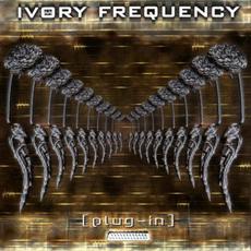 Plug-In mp3 Album by Ivory Frequency