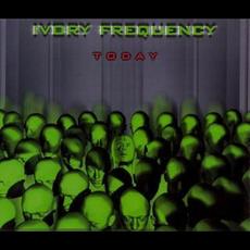 Today mp3 Album by Ivory Frequency