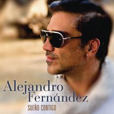 Sueño contigo mp3 Artist Compilation by Alejandro Fernández