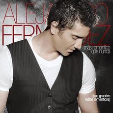 Más romántico que nunca: Sus grandes éxitos románticos mp3 Artist Compilation by Alejandro Fernández