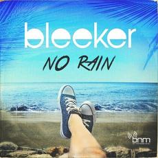 No Rain mp3 Single by Bleeker