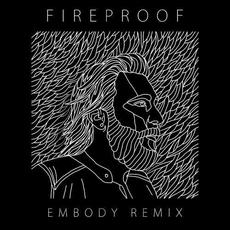 Fireproof (Embody Remix) mp3 Single by Coleman Hell