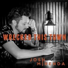 Wrecked This Town mp3 Single by Josh Mirenda