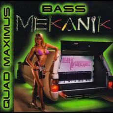 Quad Maximus mp3 Album by Bass Mekanik