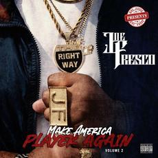 Make America Player Again, Vol. 2 mp3 Album by Joe Fresco