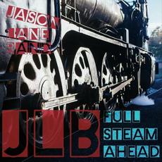 Full Steam Ahead mp3 Album by Jason Lane Band