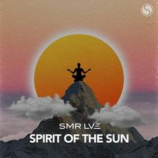 Spirit Of The Sun mp3 Album by SMR LVE