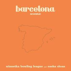 barcelona (acoustic) mp3 Single by Winnetka Bowling League