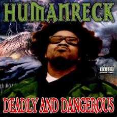 Deadly & Dangerous mp3 Album by Humanreck