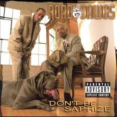 Don't Be Saprize mp3 Album by Road Dawgs